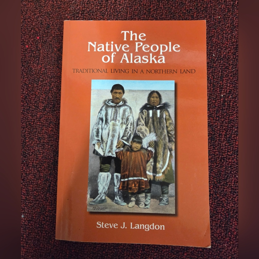 BOGO💖The Native People of Alaska Book by Steve J. Langdon